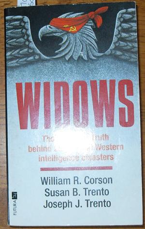 Widows: The Explosive Truth Behind 25 Years of Western Intelligence Disasters