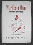 Worlds in Mind : Short Stories, Fantastic Fiction