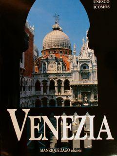 Unesco - Icomos. VENEZIA. Humanity's Heritage.