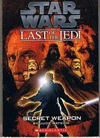 Seller image for STAR WARS - THE LAST OF THE JEDI - Secret Weapon for sale by Sugen & Co.