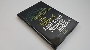 Seller image for The Future of Land-Based Strategic Missiles for sale by Keoghs Books