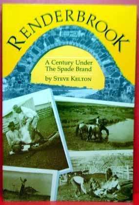 Renderbrook : A Century under the Spade Brand