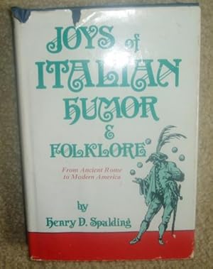 Seller image for Joys of Italian Humor & Folklore From Ancient Rome to Modern America for sale by BJ's Book Barn