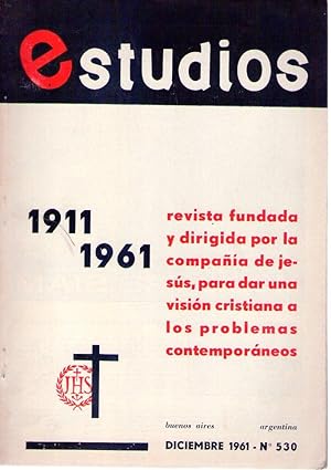 Imagen del vendedor de ESTUDIOS - No. 530, diciembre 1961 (Los jesuitas, mis amigos por Hugo Wast) a la venta por Buenos Aires Libros