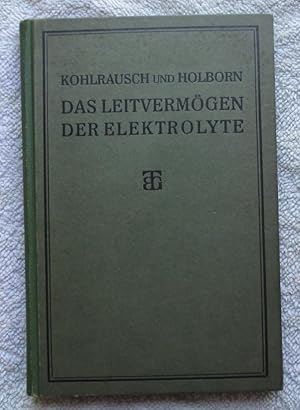 Seller image for Das Leitvermogen Der Elektrolyte Insbesondere Der Wassrigen Losungen for sale by Glenbower Books