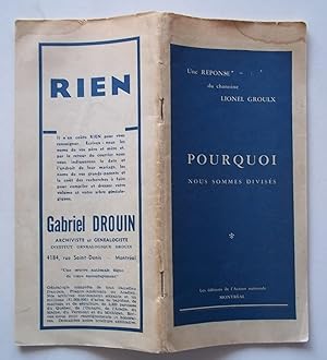 Bild des Verkufers fr Pourquoi Nous Sommes Divises: Une Reponse Du Chanoine Lionel Groulx zum Verkauf von Bloomsbury Books