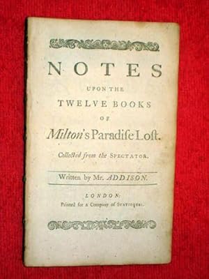 Bild des Verkufers fr Notes upon the Twelve Books of Paradise Lost. Collected from the Spectator. Written by Mr. Addison. zum Verkauf von Tony Hutchinson
