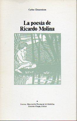 Seller image for LA POESA DE RICARDO MOLINA. for sale by angeles sancha libros