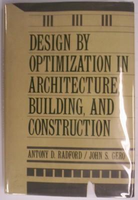 Design by Optimization in Architecture, Building, and Construction