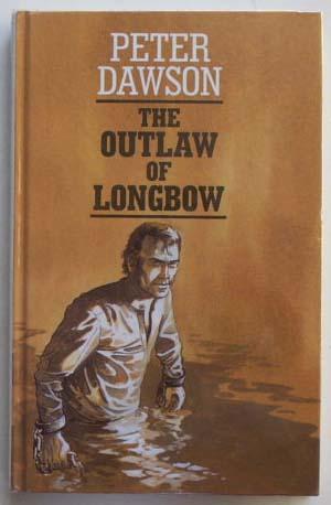 Seller image for The Outlaw of Longbow. for sale by Lost and Found Books