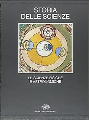 Bild des Verkufers fr Storia delle Scienze. Vol.II:Le Scienze fisiche e Astronomiche. zum Verkauf von FIRENZELIBRI SRL