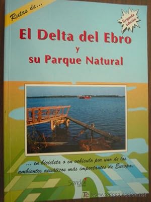 EL DELTA DEL EBRO Y SU PARQUE NATURAL