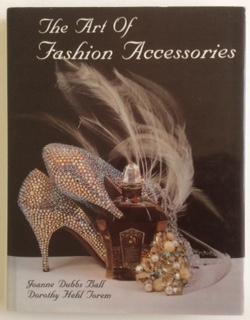 Seller image for THE ART OF FASHION ACCESSORIES A TWENTIETH CENTURY RETROSPECTIVE for sale by Chris Barmby MBE. C & A. J. Barmby