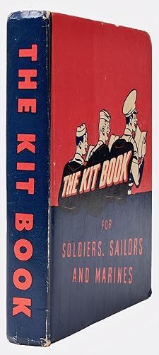 Seller image for ["The Hang of It," in] The Kit Book for Soldiers, Sailors and Marines [with mailing carton] for sale by Fine Editions Ltd