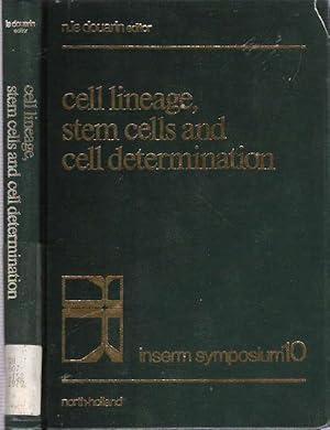 Seller image for Cell Lineage, Stem Cells and Cell Determination : Proceedings of the International Workshop on Cell Lineage, Stem Cells, and Cell Determination, held in Seillac, France, 20-24 May, 1979 for sale by Mike's Library LLC