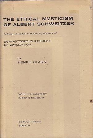 The Ethical Mysticism of Albert Schweitzer