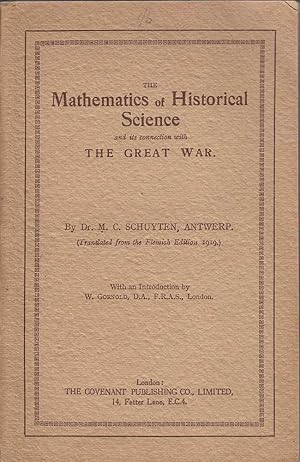 The Mathematics of Historical Science and its Connection with The Great War