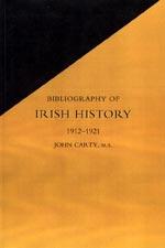 Seller image for BIBLIOGRAPHY OF IRISH HISTORY 1912-1921 for sale by Naval and Military Press Ltd