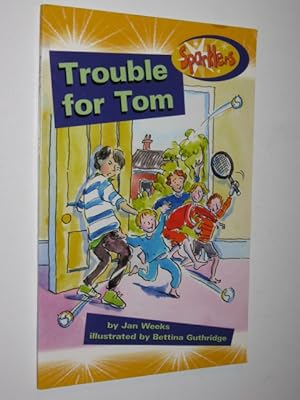 Imagen del vendedor de Trouble With Tom - Sparklers Series a la venta por Manyhills Books