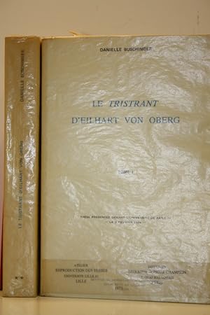 Bild des Verkufers fr Le Tristrant d'Eilhart von Oberg. Thse prsente devant l'Universit de Paris IV le 2 fvrier 1974. zum Verkauf von Librairie Le Trait d'Union sarl.