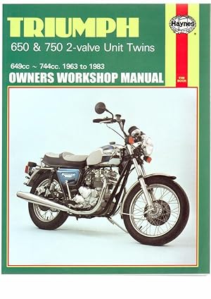 Bild des Verkufers fr Triumph 650 & 750 2-Valve Unit Twins Owners Workshop Manual 1963 to 1983 zum Verkauf von Besleys Books  PBFA