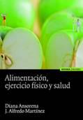 Imagen del vendedor de Alimentacin, ejercicio fsico y salud a la venta por Librera Antonio Azorn