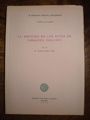 La medicina en los Sitios de Zaragoza (1808-1809)