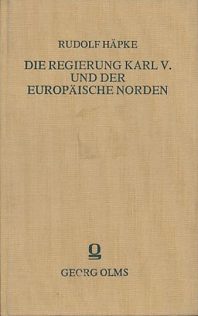 Bild des Verkufers fr Die Regierung Karl V. und der europische Norden. Verffentlichungen zur Geschichte der Freien und Hansestadt Lbeck 3. zum Verkauf von Fundus-Online GbR Borkert Schwarz Zerfa