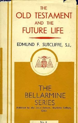 Seller image for THE OLD TESTAMENT AND THE FUTURE LIFE for sale by Le-Livre