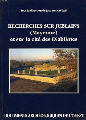 Imagen del vendedor de RECHERCHES SUR JUBLAINS (MAYENNE) ET SUR LA CITE DES DIABLINTES a la venta por Le-Livre