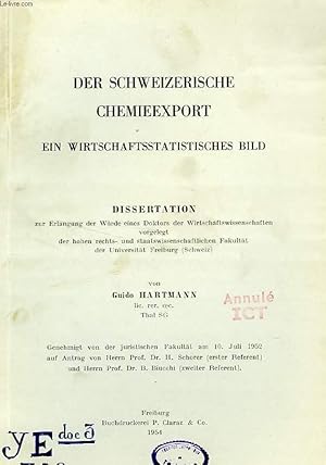 Seller image for DER SCHWEIZERISCHE CHEMIEEXPORT, EIN WIRTSCHAFTSSTATISTISCHES BILD (DISSERTATION) for sale by Le-Livre