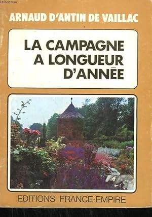 Image du vendeur pour LA CAMPAGNE A LONGUEUR D'ANNEE. mis en vente par Le-Livre