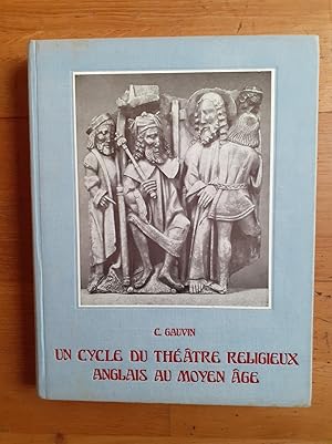 Immagine del venditore per UN CYCLE DU THTRE RELIGIEUX ANGLAIS AU MOYEN GE. Le jeux de la ville de N . venduto da Librairie Sainte-Marie