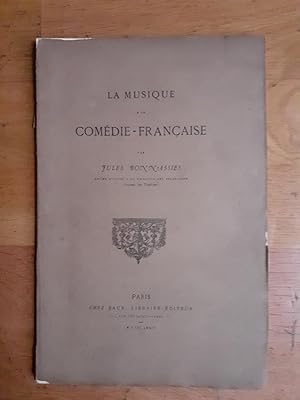 Imagen del vendedor de LA MUSIQUE A LA COMDIE-FRANAISE. a la venta por Librairie Sainte-Marie