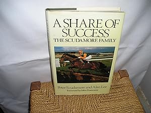 Seller image for A Share of Success. The Scudamore Family for sale by Lyndon Barnes Books