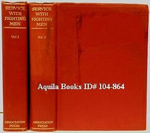 Service with Fighting Men. An Account of the Work of the American Young Men's Christian Associati...