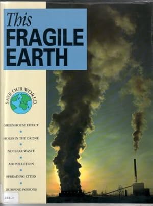 Image du vendeur pour This Fragile Earth mis en vente par The Children's Bookshop