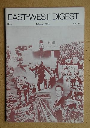East-West Digest. Vol. 10 No. 4. February 1974.
