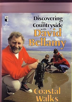 Coastal Walks. Discovering the Countryside with David Bellamy.