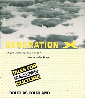 Immagine del venditore per GENERATION X: Tales from an Accelerated Culture. venduto da Bookfever, IOBA  (Volk & Iiams)