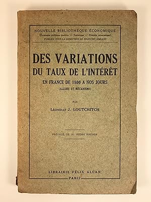 Des Variations du Taux de L'interet en France de 1800 a Nous Jours (Allure et Mecanisme)
