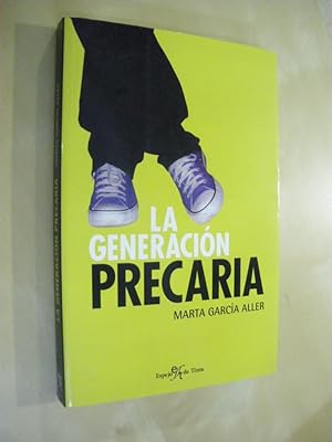 Imagen del vendedor de LA GENERACIN PRECARIA a la venta por LIBRERIA TORMOS