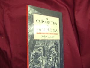 Seller image for A Cup of Tea in Pamplona. for sale by BookMine
