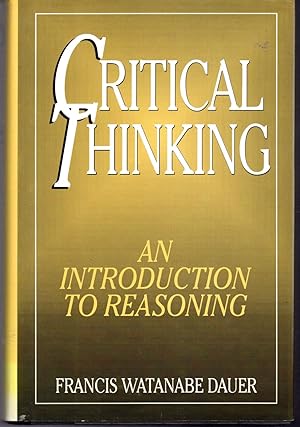 Seller image for Critical Thinking: An Introduction To Reasoning for sale by Dorley House Books, Inc.