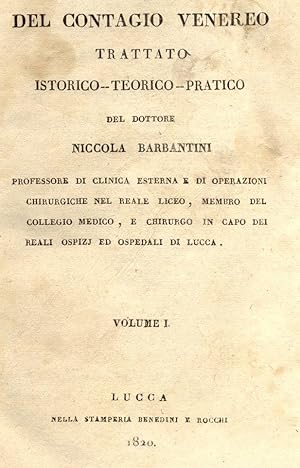 Bild des Verkufers fr DEL CONTAGIO VENEREO. Trattato istorico - teorico - pratico. 1820-1821. zum Verkauf von studio bibliografico pera s.a.s.