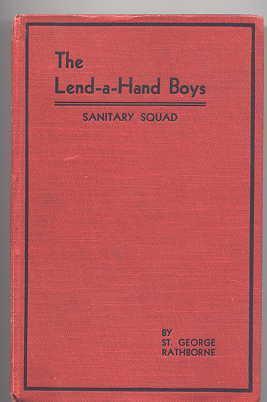 Imagen del vendedor de LEND-A-HAND BOYS' SANITARY SQUAD: OR, WHEN THE FEVER CAME TO BLAIRSTOWN. a la venta por Capricorn Books