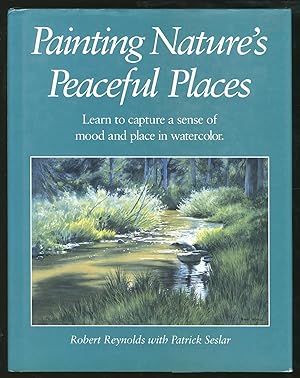 Seller image for Painting Nature's Peaceful Places for sale by Between the Covers-Rare Books, Inc. ABAA