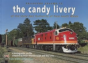 Rail Scene: Volume 13 'The Candy Livery of the State Rail Authority of New South Wales'