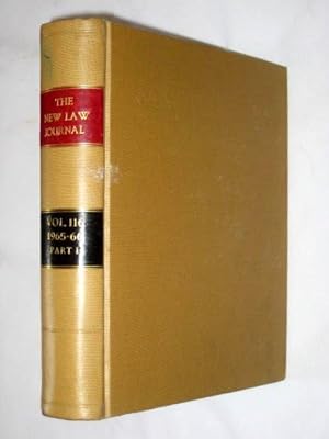 The New Law Journal, Volume 116. October 1965 to May 1966. Includes The Practitioner - a Weekly R...