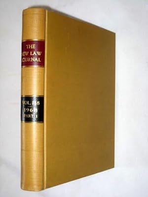 Bild des Verkufers fr The New Law Journal, Volume 118 pt1. January 1968 to June 1968. Includes The Practitioner - a Weekly Review of the Law and Practice. zum Verkauf von Tony Hutchinson